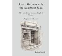 Learn German with the Augsburg Saga - A2.4 Interlinear German-English Reader (10)