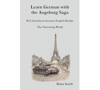 Learn German with the Augsburg Saga - B2.4 Interlinear German-English Reader: 22