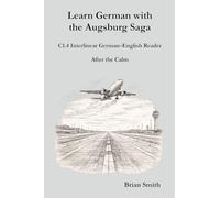 Learn German with the Augsburg Saga - C1.4 Interlinear German-English Reader: 28