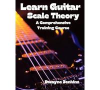 Learn Guitar Scale Theory