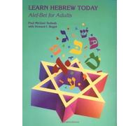 Learn Hebrew Today: Alef-Bet for Adults by Paul Michael Yedwab, Howard I. Bogot (1992) Paperback