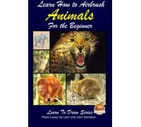 Learn How to Airbrush Animals For the Beginner