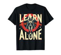 Learn How to Be Alone Female Alien Space Aesthetic T-Shirt