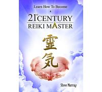Learn How to Become a 21st Century Reiki Master [DVD]