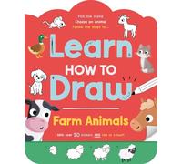 Learn How to Draw: Farm Animals (Step-by-step guide to drawing for kids)