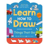 Learn How to Draw: Things That Go