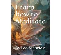 Learn How To Meditate
