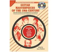 Learn How To Play Guitar - Masterpieces Of The 19th Century Classical Guitar - Music Pieces Solos Book & CD - G1