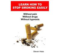 Learn How To Stop Smoking Easily