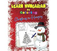 Learn Hungarian by Coloring: Christmas in Hungary