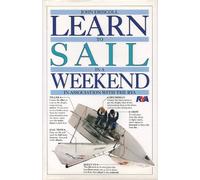 Learn In A Weekend:01 Sailing