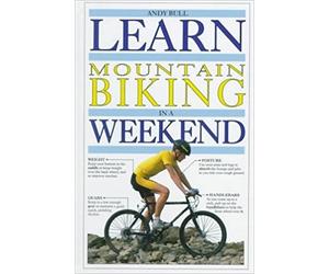 Learn In A Weekend:11 Mountain Biking