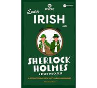 Learn Irish with Sherlock Holmes A Study In Scarlet