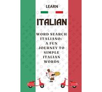 Learn Italian Puzzle Book: Word Search Puzzle Book