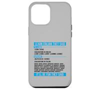 Learn Italian They Said Imparare Verb Conjugation Funny Case for iPhone 12 Pro Max