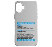 Learn Italian They Said Imparare Verb Conjugation Funny Case for iPhone 16 Plus