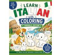 Learn Italian with Coloring: Animals Edition