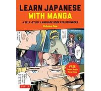 Learn Japanese with Manga Volume One A Self-Study Language Book for Beginners...