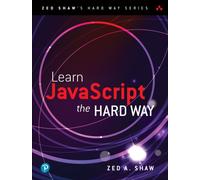 Learn JavaScript the Hard Way