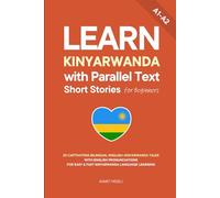 Learn Kinyarwanda with Parallel Text Short Stories for Beginners: 20 Captivating Bilingual English-Kinyarwanda Tales with English Pronunciations for Easy & Fast Kinyarwanda Language Learning: 4