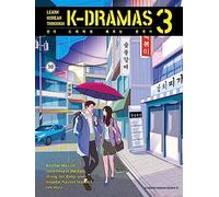 Learn Korean Through K-Dramas 3 (K-drama Korean, 3)