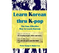 Learn Korean Thru K-Pop: K-Pop Songs to Help Learn Korean