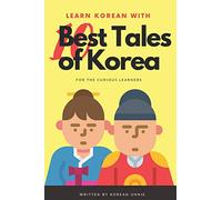 Learn Korean with 10 Best Tales of Korea (Learn Korean with Top 10 Best Tales of Korea)
