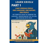 LEARN KRIOLU - Part 1: Cape Verdean Creole: A Language, A History, A People (KriolBook Method - Learn Kriolu)