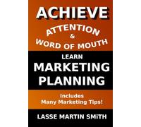 Learn Marketing planning: Achieve attention & Word of Mouth