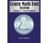Learn Math Fast System, Volume 2: Fractions, Decimals, Percentages and Integers