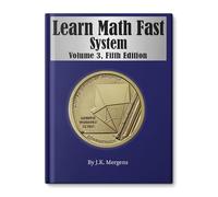 Learn Math Fast System Volume 3: Prealgebra