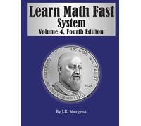 Learn Math Fast System, Volume 4 (Color edition): Basic Geometry