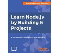 Learn Node.js by Building 6 Projects