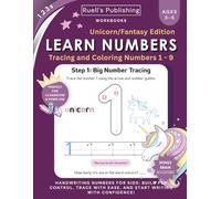Learn Numbers Wordbook for Preschoolers: Unicorn/Fantasy Edition: Tracing and Coloring Numbers Workbook for Pre K, Kindergarten and Kids Ages 3-5 (Learn Numbers Series)