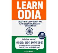 Learn Odia: English to Odia Words and 1,001 Essential Phrases for Beginners