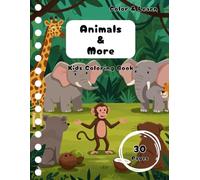 Learn & Play Coloring Book For Little Learners: Animal Edition: Color, Learn, and Meet 30 Adorable Animal Friends, Educational Animal Fun for Curious ... Little Ones Learn Through Coloring and Play.