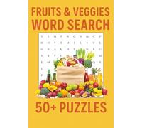 Learn & Play | Fruits & Veggies Word Search: Educational Fun with 50+ Themed Puzzles