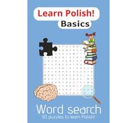Learn Polish Word Search: Basic Polish Vocabulary Puzzle Word Search | 6x9inch A5 100 pages | 50 puzzles to learn Polish, basic vocabulary