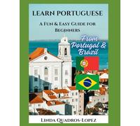 Learn Portuguese: A Fun & Easy Guide for beginners From Portugal & Brazil