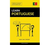 Learn Portuguese - Quick / Easy / Efficient: 2000 Key Vocabularies