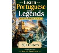 Learn Portuguese with Legends: Bilingual Reading Practice