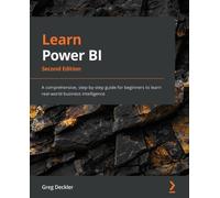 Learn Power BI: A comprehensive, step-by-step guide for beginners to learn real-world business intelligence, 2nd Edition