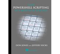Learn PowerShell Scripting in a Month of Lunches