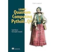 Learn Quantum Computing with Python and Q# : A hands-on approach