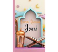 Learn Quran Journal: 120 days of reading the Quran, Arabic, Translation, Tasfir, Dua,Forgiveness & Thankfulness