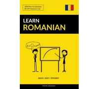 Learn Romanian - Quick / Easy / Efficient : 2000 Key Vocabularies