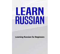 Learn Russian Learning Russian For Beginners: Alphabet Pronunciation, Notebook for Russian Language Student Fill in Reading And Writing