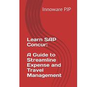 Learn SAP Concur: A Guide to Streamline Expense and Travel Management