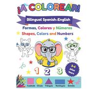Learn Shapes, Colors and Numbers in Spanish and English: Fun Spanish English Learning Activities kids ages 3-6