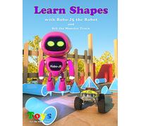 Learn Shapes with Robo-J5 the Robot And Bill the Monster Truck